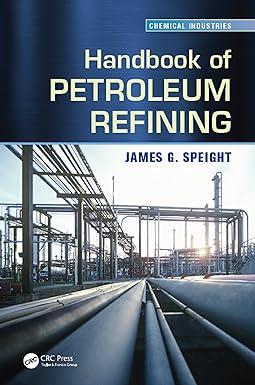 handbook of petroleum refining 1st edition james g. speight 0367574403, 978-0367574406