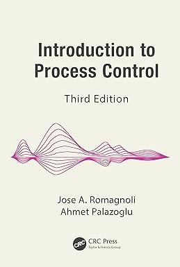 introduction to process control 3rd edition jose a. romagnoli, ahmet palazoglu 0367367785, 978-0367367787