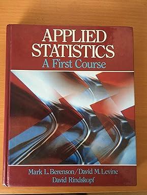 applied statistics a first course 1st edition mark l. berenson, david m. levine, david rindskopf 013041476x,