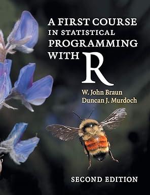 a first course in statistical programming with r 2nd edition w braun 1107576466, 978-1107576469