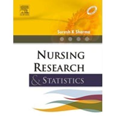 nursing research and statistics 1st edition sharma b00bg72syc, 978-8131225370