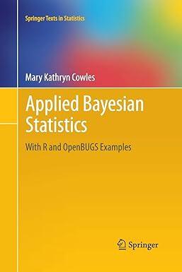 applied bayesian statistics with r and openbugs examples 2013 edition mary kathryn cowles 1489997040,