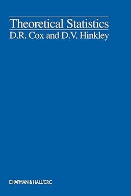 theoretical statistics 1st edition d.r. cox and d.v. hinkley 0412161605, 978-0412161605