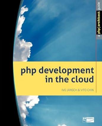 php development in the cloud 1st edition ivo jansch 0981034527, 978-0981034522