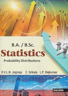 b a bsc statistics probability distributions 1st edition d.v.l.n jogiraju, c. srikala 9327273605,