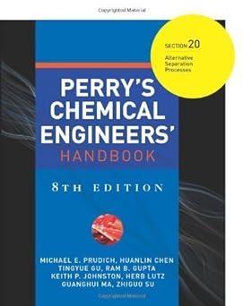 perrys chemical engineers handbook section 20 alternative separation processes 8th edition michael e. prudich