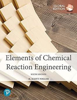 elements of chemical reaction engineering 6th global edition h. fogler 1292416661, 978-1292416663