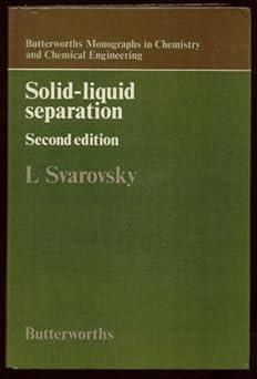 solid liquid separation 2nd edition ladislav svarovsky 040870943x, 978-0408709439