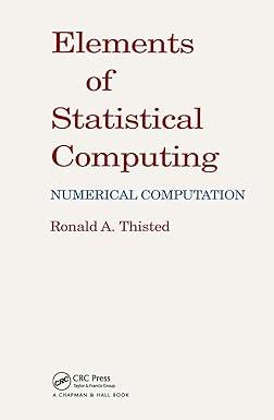 elements of statistical computing numerical computation 2nd edition r.a. thisted 0412013711, 978-0412013713