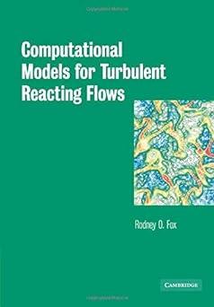 computational models for turbulent reacting flows 1st edition rodney o. fox 0521659078, 978-0521659079