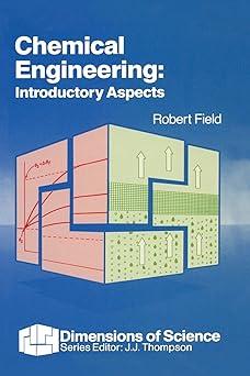 chemical engineering introductory aspects 1st edition robert field 0333452496, 978-0333452493