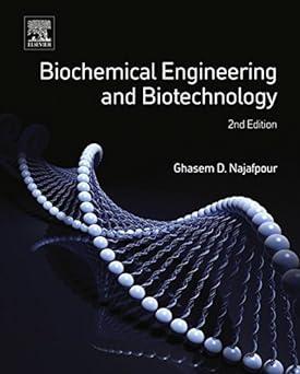 biochemical engineering and biotechnology 2nd edition ghasem najafpour 044463357x, 978-0444633576
