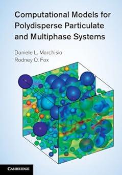 computational models for polydisperse particulate and multiphase systems 1st edition daniele l. marchisio,