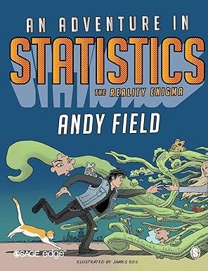 an adventure in statistics the reality enigma 1st edition andy field 1446210456, 978-1446210451