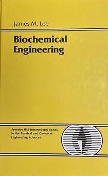 biochemical engineering 1st edition james m. lee 0130853178, 978-0130853172