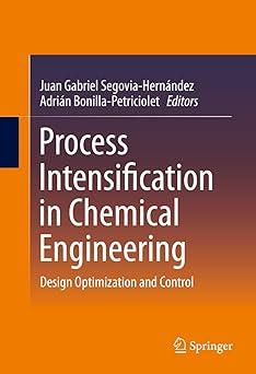 process intensification in chemical engineering design optimization and control 1st edition juan gabriel