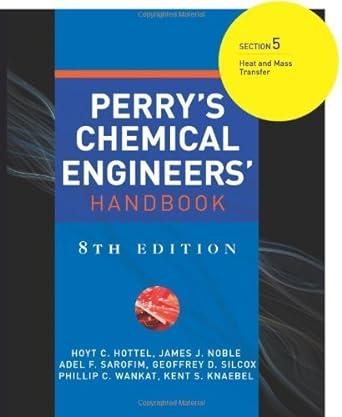 perrys chemical engineers handbook section 5 heat and mass transfer 8th edition hoyt c. hottel, james j.
