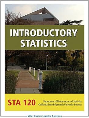 introductory statistics 1st edition department of mathermatics and statistics cal poly pomona 1118969235,