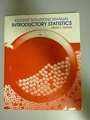 introductory statistics student solution manual 2nd edition prem s. mann 0471571539, 978-0471571537