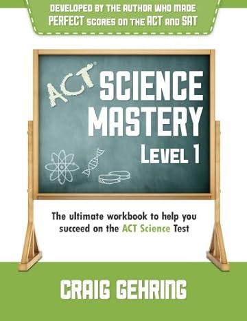act science mastery level 1 1st edition craig gehring 061573356, 978-0615703350