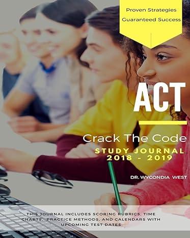 act crack the code study journal 2018 2019 1st edition wycondia west 1981925023, 978-1981925025