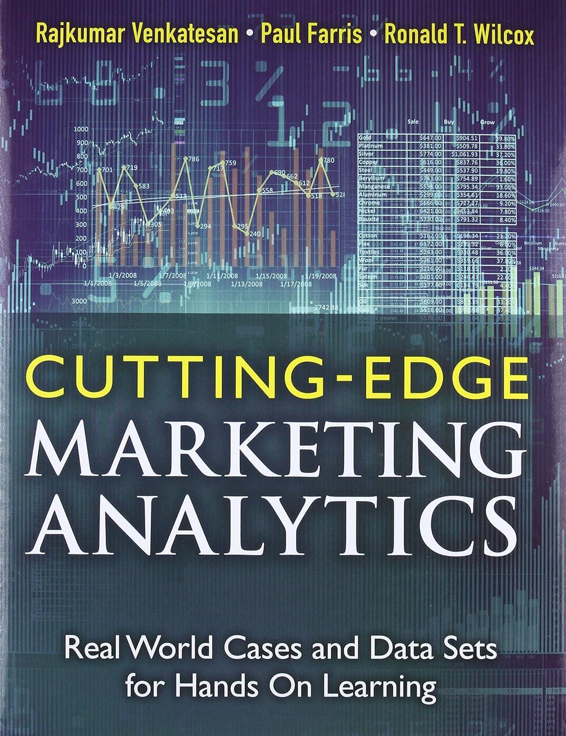 cutting edge marketing analytics real world cases and data sets for hands on learning 1st edition rajkumar