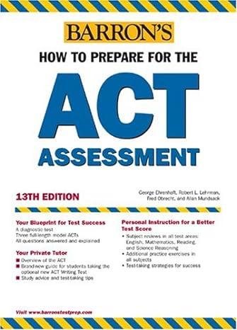 how to prepare for the act assessment 13th edition george ehrenhaft,  robert l. lehrman, fred obrecht,  allan