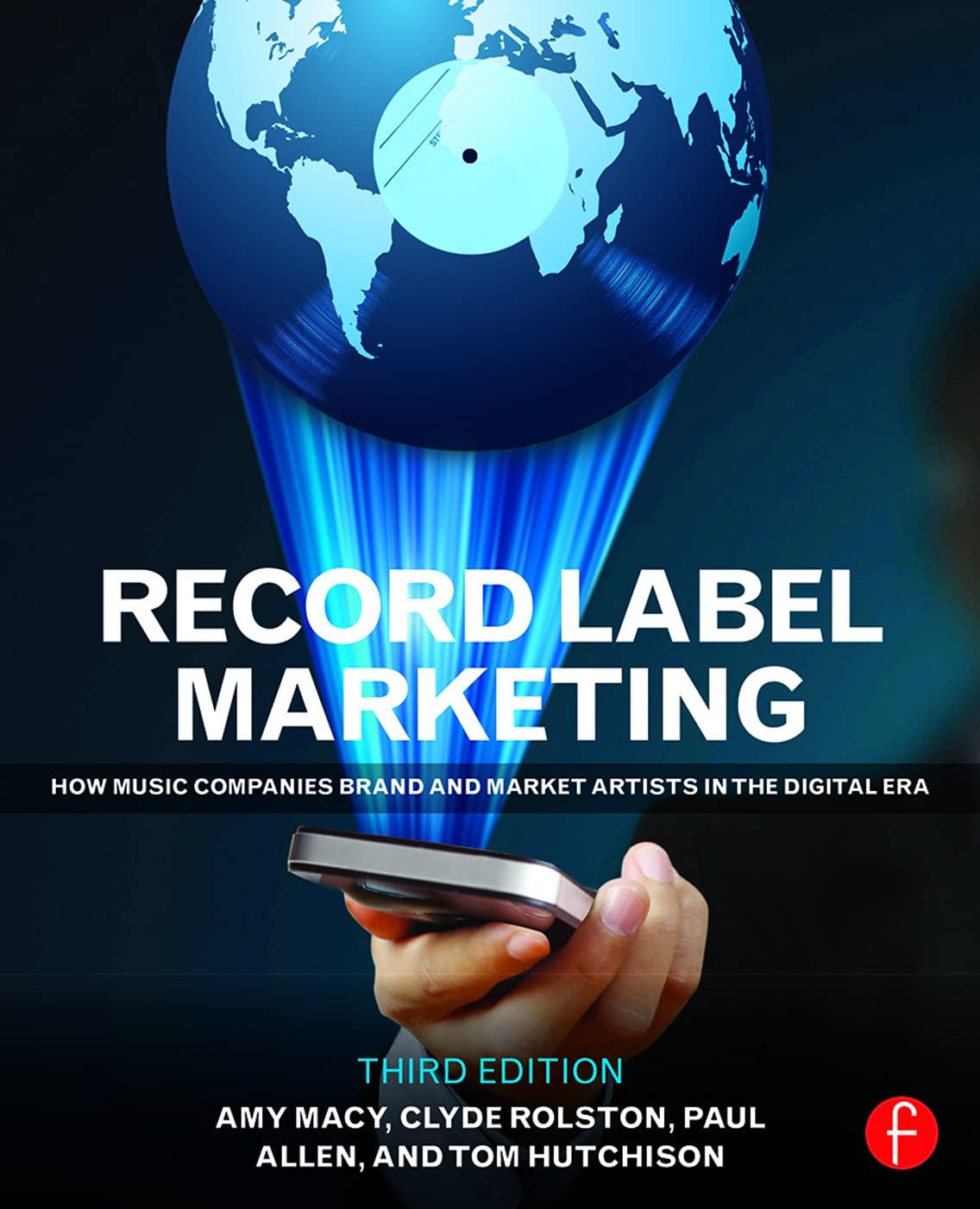 record label marketing how music companies brand and market artists in the digital era 3rd edition clyde