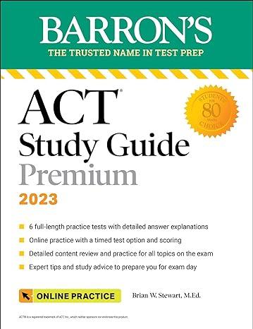 barrons the trusted name in test prep act study guide premium 2023 6th edition brian stewart 1506287263,