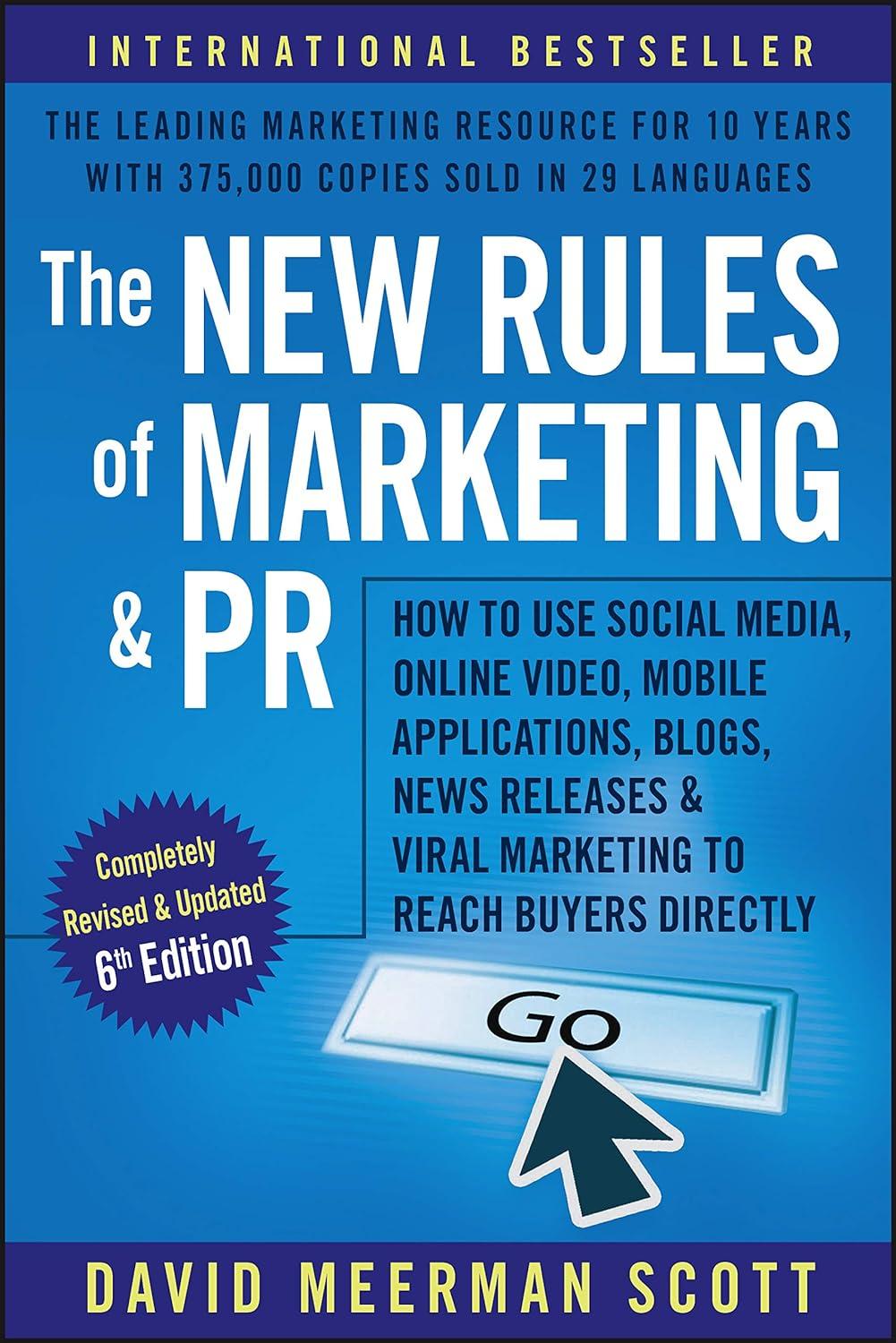the new rules of marketing and pr how to use social media  online video  mobile applications  blogs  news
