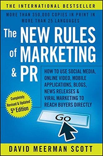 the new rules of marketing and pr how to use social media, online video  mobile applications  blogs  news