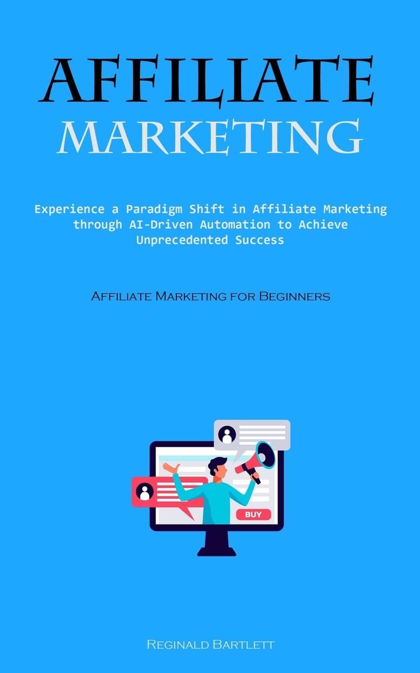 affiliate marketing experience a paradigm shift in affiliate marketing through ai driven automation to