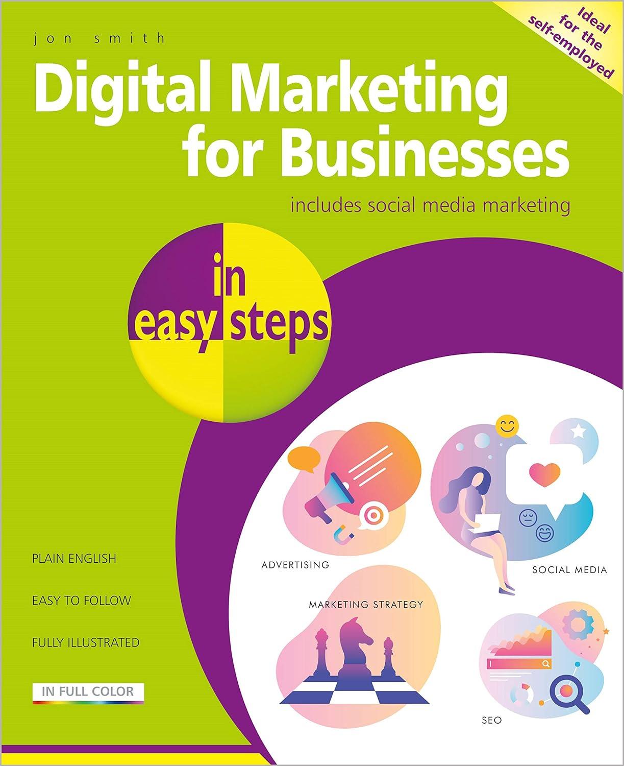 digital marketing for businesses in easy steps 1st edition jon smith 1840788631, 978-1840788631
