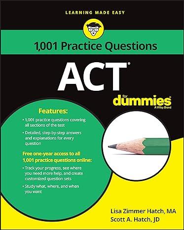 1001 practice questions act  dummies 1st edition scott a. hatch, lisa zimmer hatch 1119275431, 978-1119275435