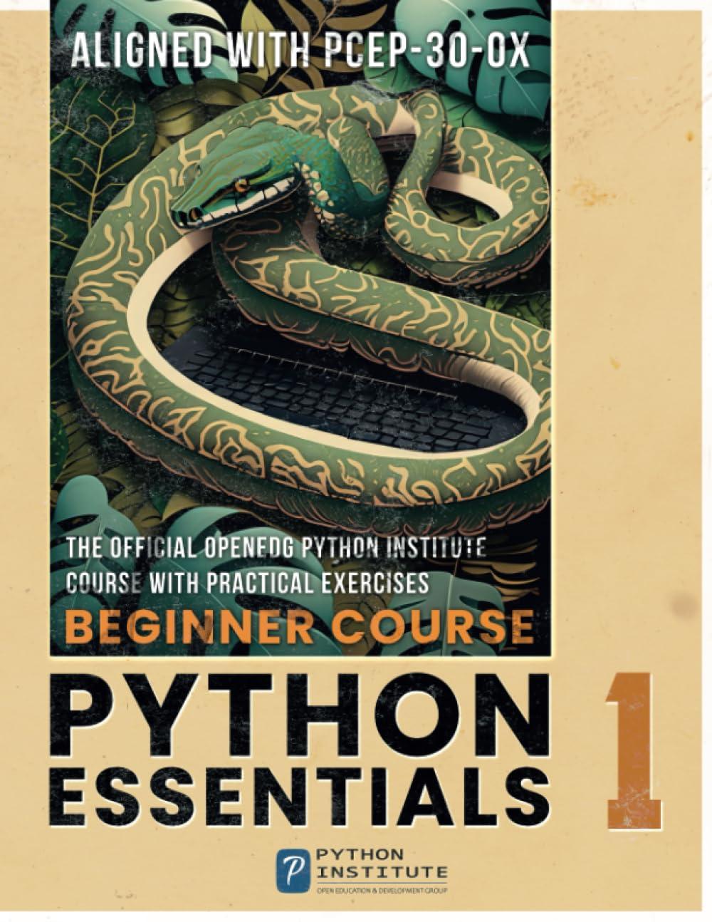 python essentials 1 aligned with pcep 30 0x 1st edition the openedg python institute b0c1jctct8,