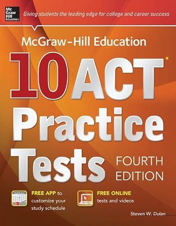 mcgraw hill education 10 act practice tests 4th edition steven w. dulan 0071840265, 978-0071840262