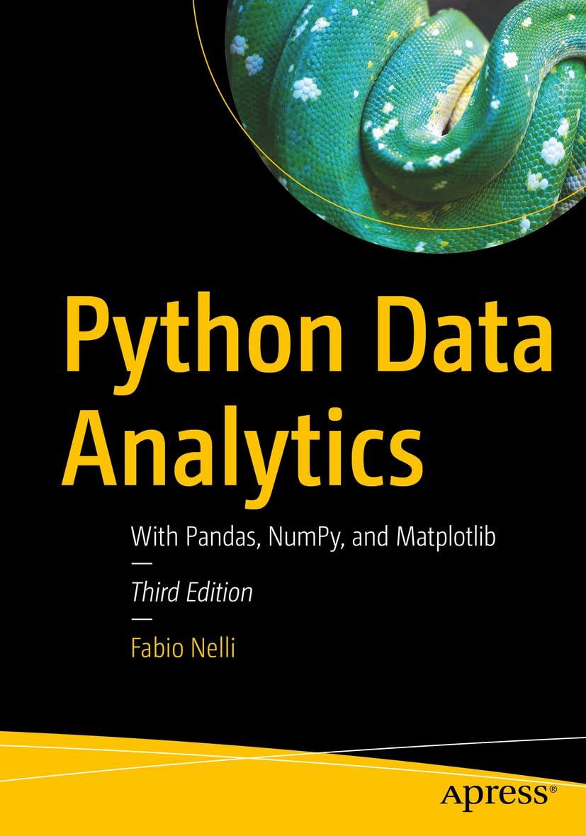 python data analytics with pandas numpy and matplotlib 3rd edition fabio nelli 1484295315, 978-1484295311
