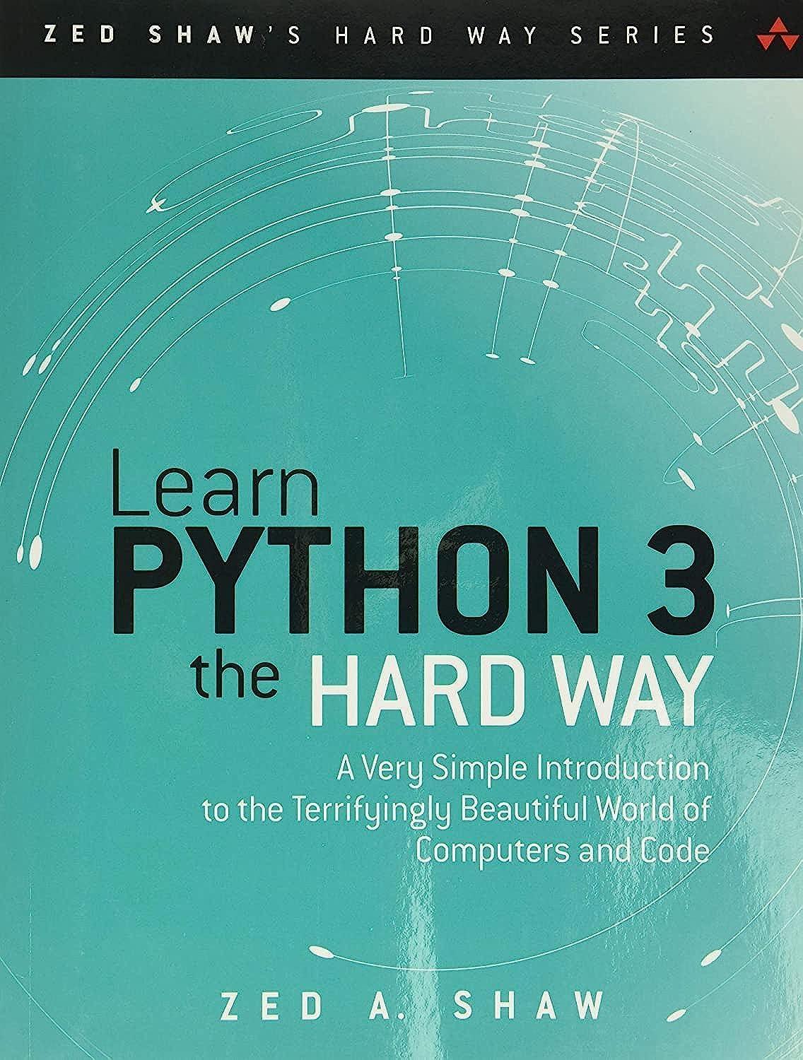 learn python 3 the hard way a very simple introduction to the terrifyingly beautiful world of computers and
