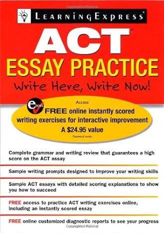 act essay practice write here write now 1st edition learningexpress editors 1576855910, 978-1576855911