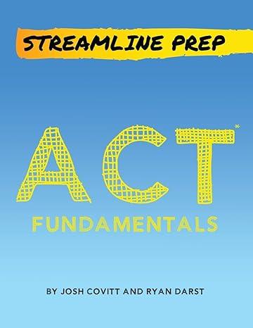 streamline prep act fundamentals 1st edition ryan darst, josh covitt 1523842105, 978-1523842100