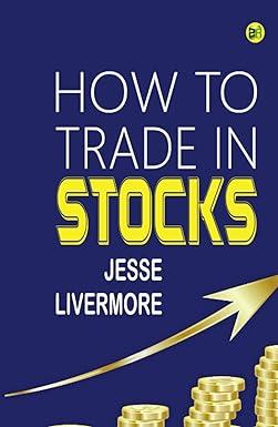 how to trade in stocks 1st edition jesse livermore 0071469796, 9780071469791