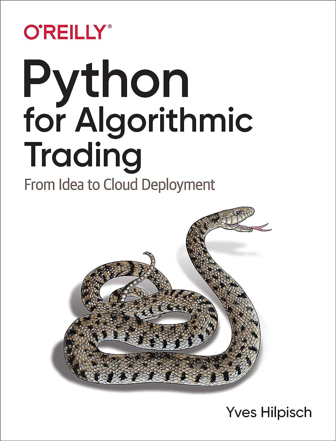 python for algorithmic trading from idea to cloud deployment 1st edition yves hilpisch 149205335x,