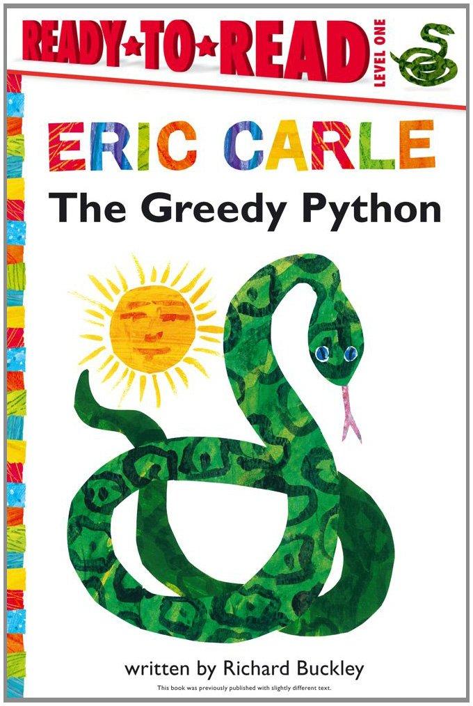 the greedy python ready to read level 1 1st edition richard buckley, eric carle 1442465034, 978-1442445765