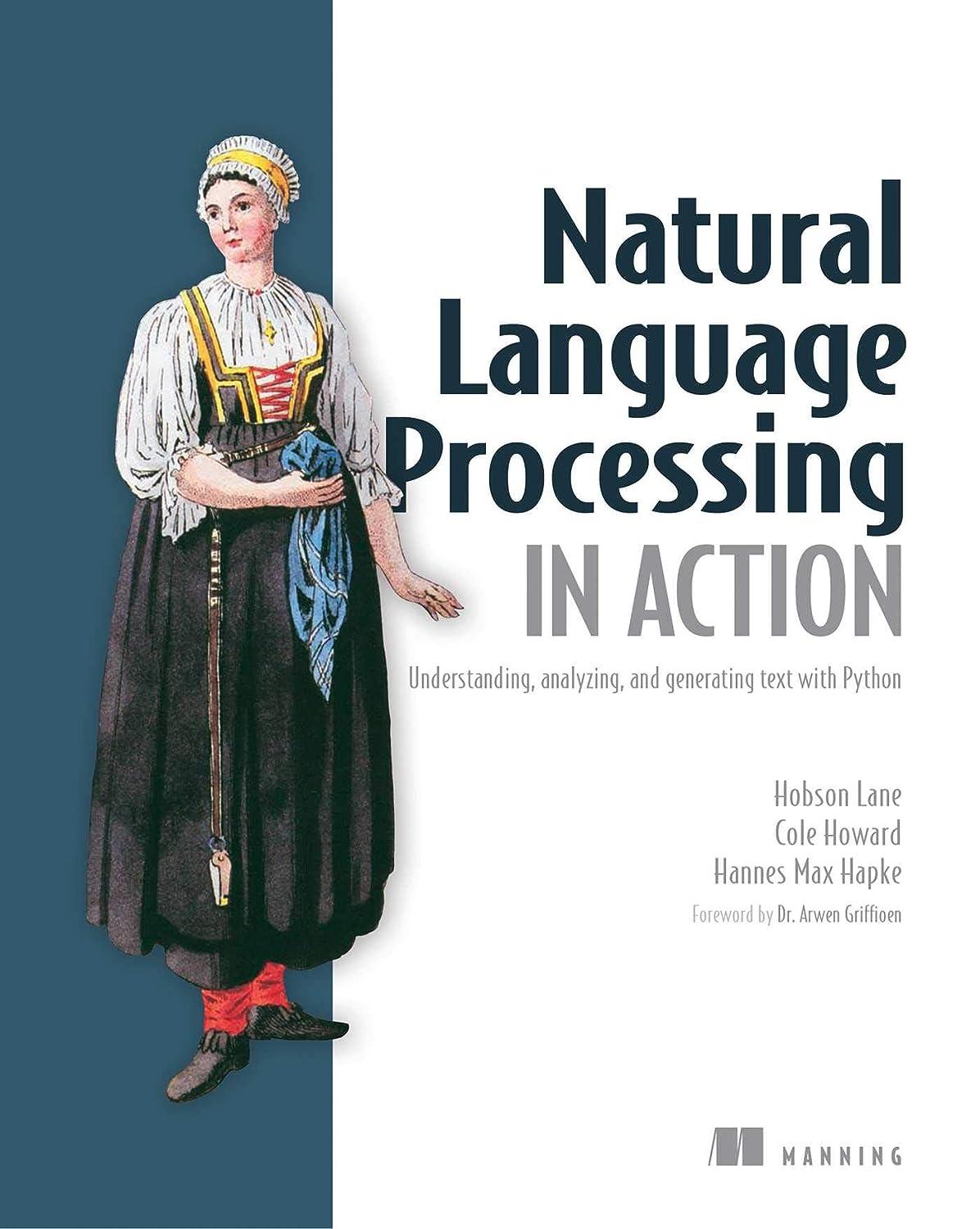 natural language processing in action understanding analyzing and generating text with python 1st edition