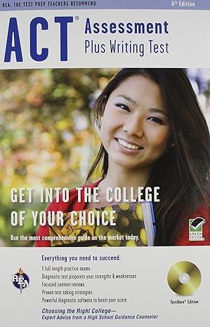 act assessment plus writing test get into the college of your choice 6th edition charles o. brass, suzanne