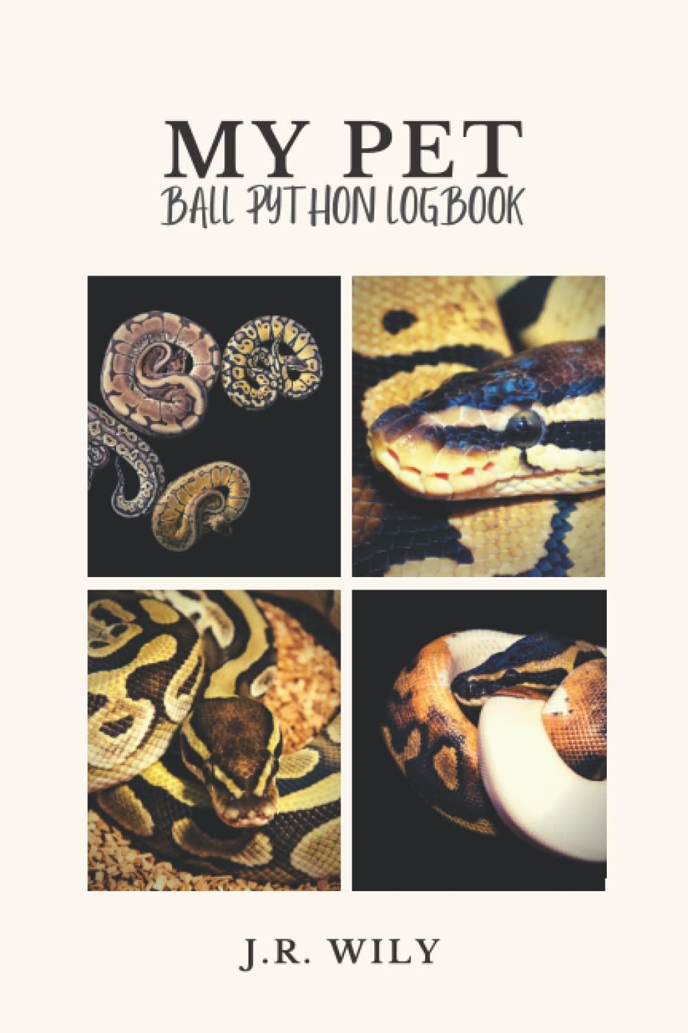my pet ball python logbook 1st edition j.r. wily b09pmhyqq7, 979-8795555539