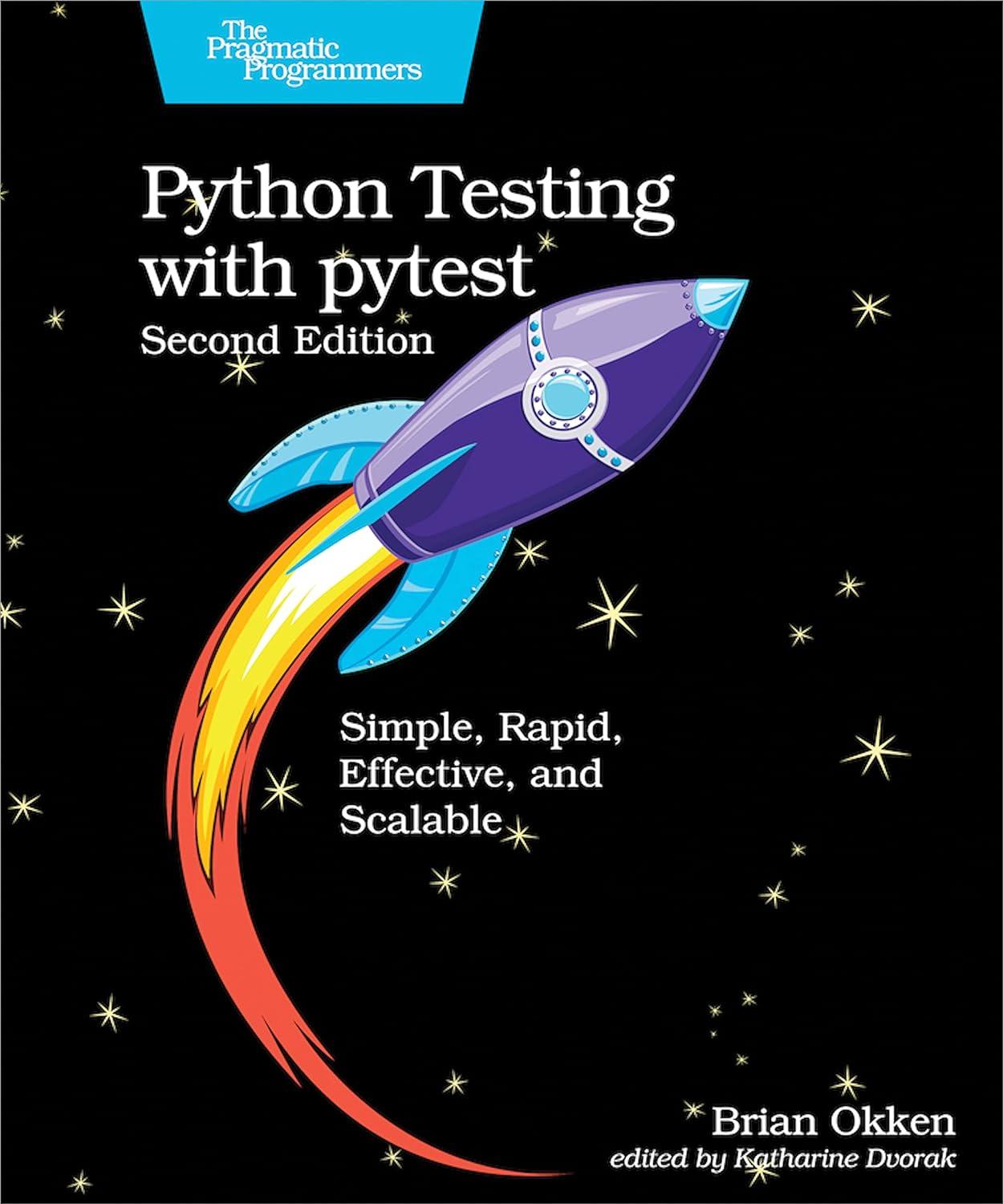 python testing with pytest simple rapid effective and scalable 2nd edition brian okken 1680508601,