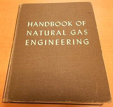 handbook of natural gas engineering 1st edition donald l ed. katz 007033384x, 978-0070333840