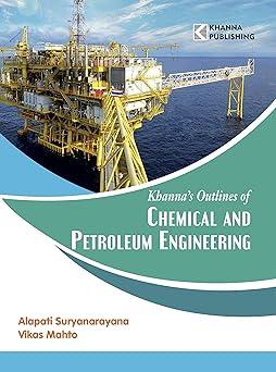 khannas outlines of chemical and petrolium engineering 1st edition alapati suryanarayana, vikas mahto