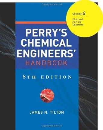 perrys chemical engineers handbook section 6 fluid and particle dynamics 8th edition james n. tilton
